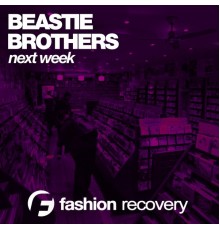 Beastie Brothers - Next Week