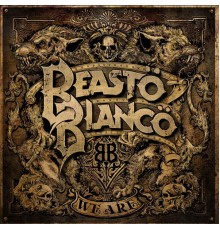 Beasto Blanco - We Are