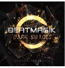 BeatMagik - Dark Shades (Original Mix)