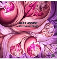 Beat Assist - Rolling On Beats