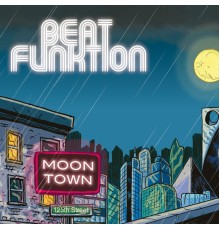 Beat Funktion - Moon Town