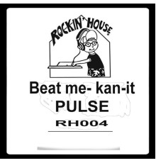 Beat Me-Kan-Ik - Pulse