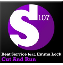 Beat Service feat. Emma Lock - Cut And Run
