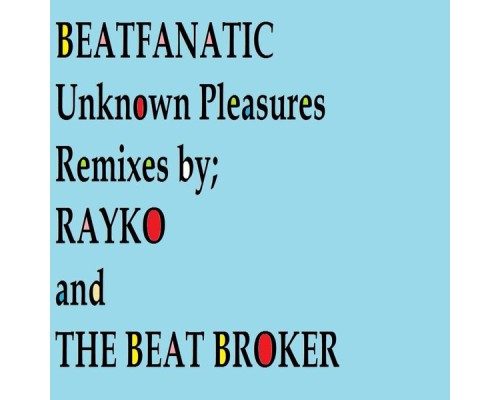 Beatfanatic - Unknown Pleasures (Remixes 2)