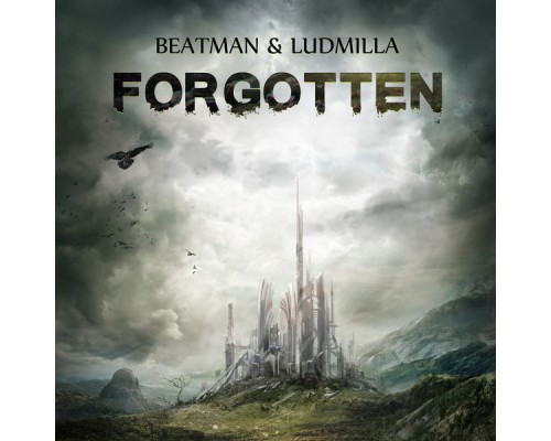 Beatman & Ludmilla - Forgotten