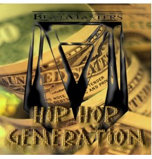 Beatmasters - Hip Hop Generation