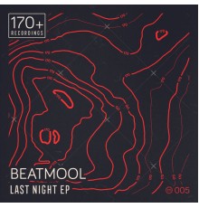 Beatmool - Last Night EP