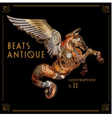 Beats Antique - Contraption, Vol. 2