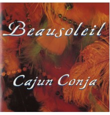 BeauSoleil - Cajun Conja