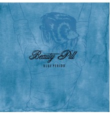 Beauty Pill - Blue Period