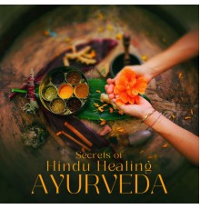 Beauty Spa Music Collection, Pure Spa Massage Music - Secrets of Hindu Healing Ayurveda