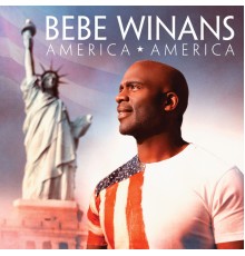 Bebe Winans - America America