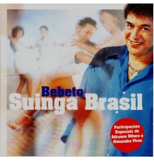 Bebeto - Suinga Bebeto Brasil