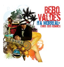 Bebo Valdes - Ita Morreal (Chris Joss Remixes)