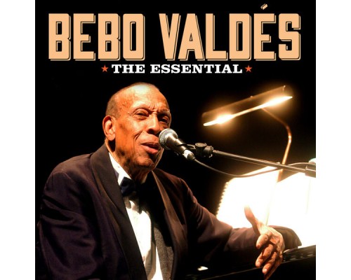 Bebo Valdes - The Essential