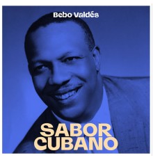 Bebo Valdes - Sabor Cubano