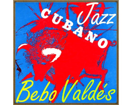 Bebo Valdés - Jazz Cubano