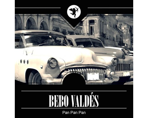 Bebo Valdés - Pan Pan Pan