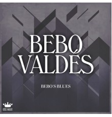 Bebo Valdés - Bebo's Blues