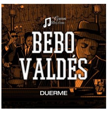 Bebo Valdés - Duerme