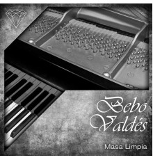 Bebo Valdés - Masa Limpia