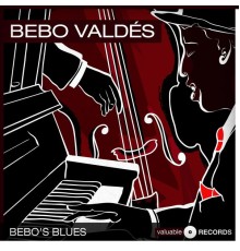 Bebo Valdés - Bebo's Blues