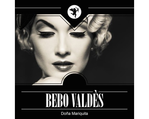 Bebo Valdés - Doña Mariquita