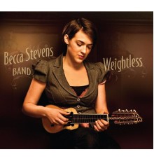 Becca Stevens - Weightless