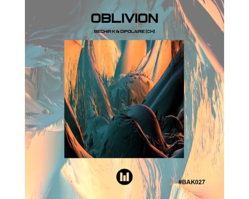 Bechir K, Dipolaire (CH) - Oblivion