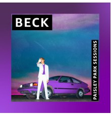 Beck - Paisley Park Sessions