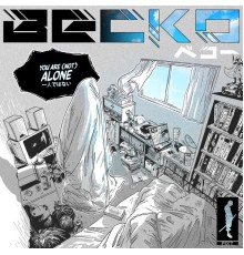 Becko - You Are (Not) Alone