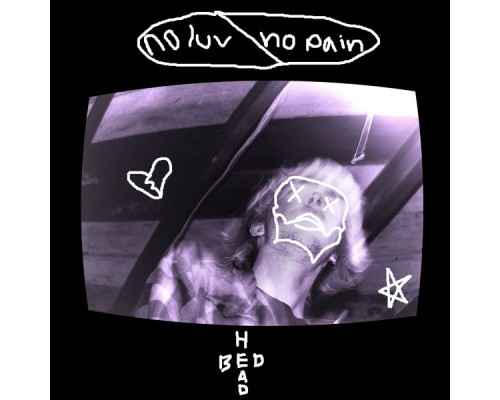 Bedhead - no luv, no pain