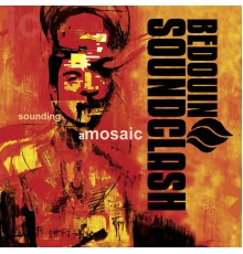 Bedouin Soundclash - Sounding a Mosaic