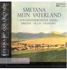 Bedrich Smetana - SMETANA, B.: Ma vlast (Leipzig Gewandhaus, Neumann)