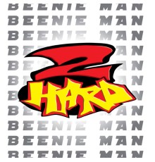 Beenie Man - 2 Hard