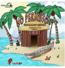 Beenie Man & Lifted Selection Sound - No Permission