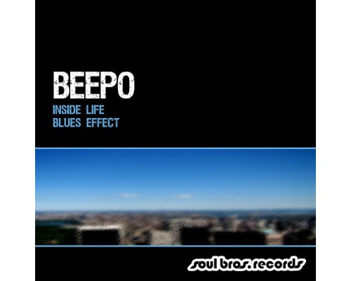 Beepo - Inside Life / Blues Effect