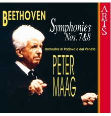 Beethoven: Symphonies Nos. 7 & 8 - Beethoven: Symphonies Nos. 7 & 8