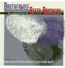 Beets Brothers - Brotherwise