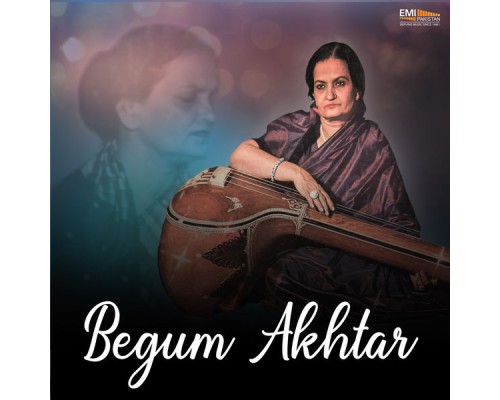 Begum Akhtar - Begum Akhtar