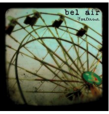 Bel Air - Fortuna