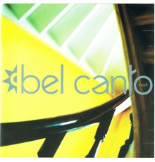 Bel Canto - Rush