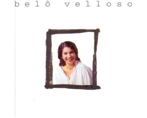 Belô Velloso - Belô Velloso Belô Velloso - Belô Velloso