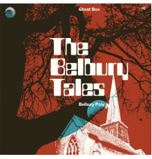 Belbury Poly - The Belbury Tales