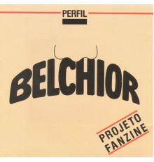 Belchior - Perfil  (Projeto Fanzine)