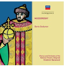 Belgrade Opera Chorus/Orchestra - Kreshimir Baranovich - Mussorgsky : Boris Godunov