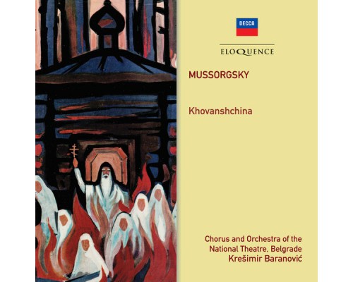 Belgrade Opera Chorus/Orchestra - Kreshimir Baranovich  - Mussorgsky : Khovanshchina