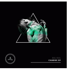 Beliaal - Charge Ep (Original Mix)