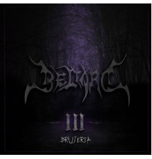 Beliard - Brujeria, Vol.3