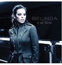 Belinda - If We Were